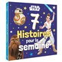 STAR WARS - 7 Histoires pour la semaine