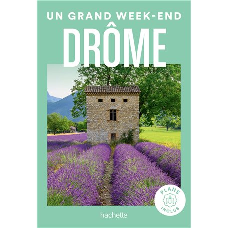 Drôme Un Grand Week-end