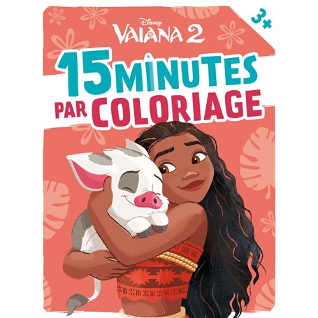 VAIANA 2 - 15 Minutes par coloriage (3+) - Disney