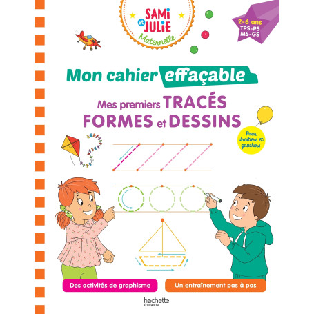 Sami et Julie Maternelle - Mon cahier effaçable - Mes premiers tracés