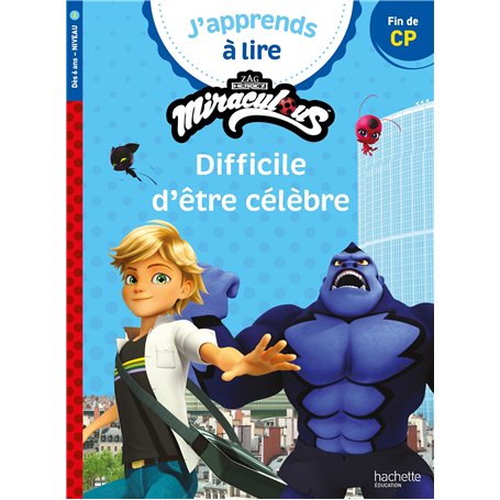 Miraculous - Première lecture CP Niveau 3 Difficile d'être célèbre