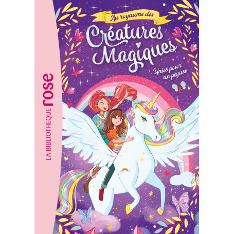 Au royaume des créatures magiques 01 - Unies pour un pégase