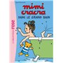 Mimi Cracra NED 01 - Mimi Cracra dans le grand bain