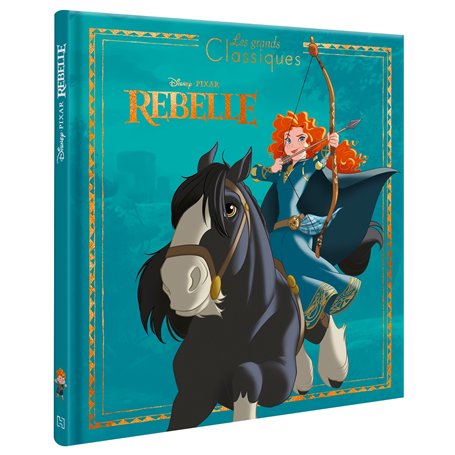 REBELLE - Les Grands Classiques Disney - L'histoire du film