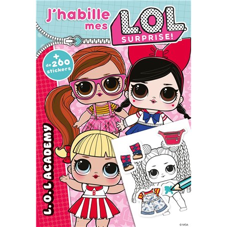 L.O.L. Surprise ! - J'habille L.O.L. Academy