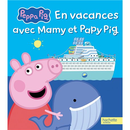 Peppa Pig - En vacances avec Mamy et Papy Pig