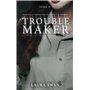 Troublemaker - Tome 2