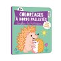 Coloriages à bords pailletés - Gaston le hérisson