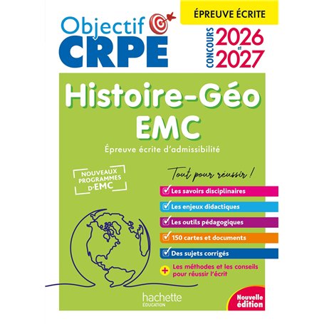 Objectif CRPE 2026-2027 - Histoire Géographie-EMC  - épreuve écrite d'admissibilité