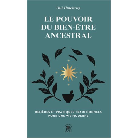Le pouvoir du bien-être ancestral