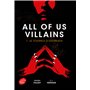 All of us Villains - Tome 1