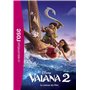 Bibliothèque Disney - Vaiana 2 - Le roman du film