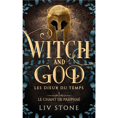 Witch and God - Les dieux du temps - Tome 1