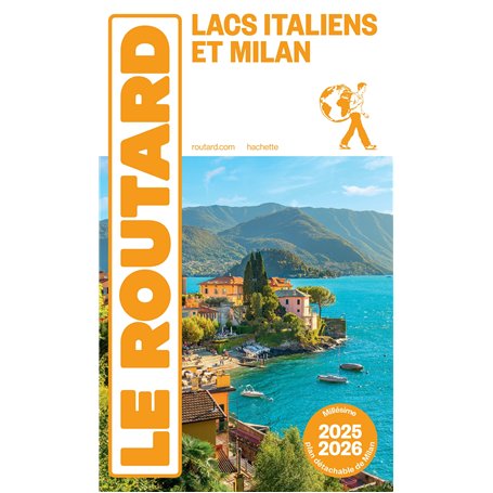 Guide du Routard Lacs Italiens et Milan 2025/26