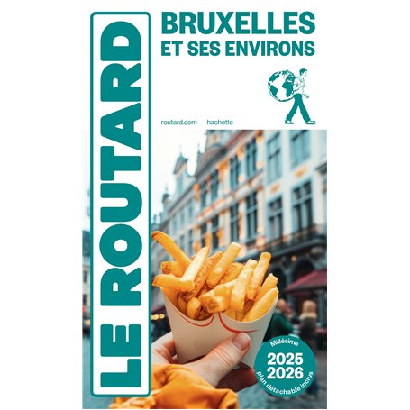Guide du Routard Bruxelles et ses environs 2025/26