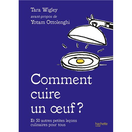 Comment cuire un oeuf ?