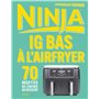 Ninja IG bas à l'Airfryer