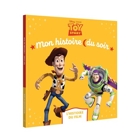 TOY STORY - Mon Histoire du Soir - L'histoire du film - Disney Pixar