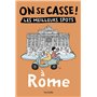 On se casse ! Les meilleurs spots à Rome