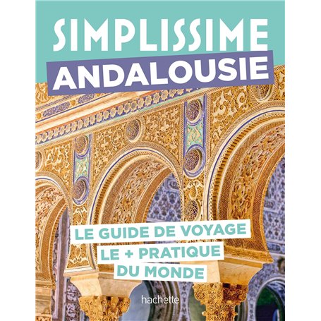 Andalousie Guide Simplissime