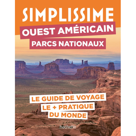 Ouest américain Parcs nationaux Guide Simplissime