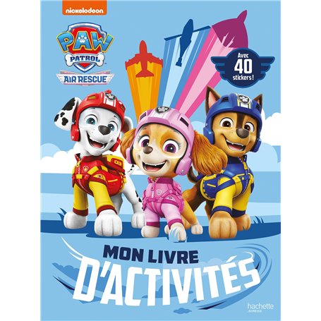 La Pat' Patrouille - Mon livre d'activités Air Rescue