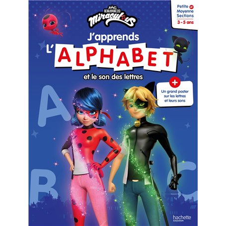 Miraculous -  J'apprends l'alphabet et le son des lettres