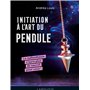 Initiation à l'art du pendule