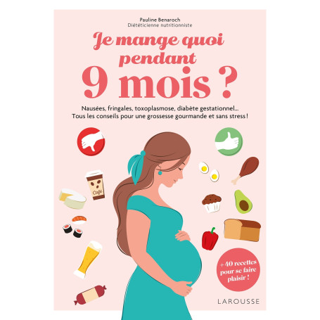 Je mange quoi pendant 9 mois ?