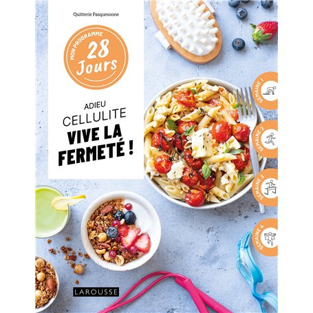 Mon programme 28 jours : Adieu cellulite