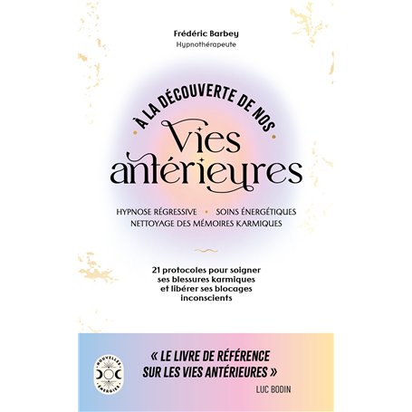 À la découverte de nos vies antérieures