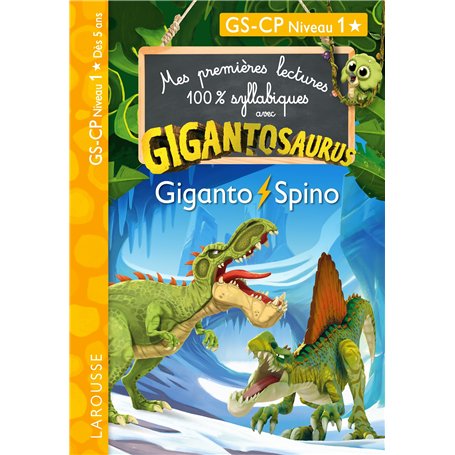 Mes premières lectures syllabiques Gigantosaurus - Niveau 1 - Giganto et Spino - Larousse