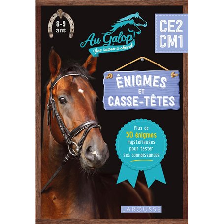 Enigmes et Casse-têtes Au Galop du CE2 au CM1