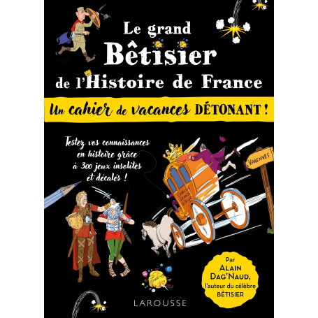 Cahier de vacances adultes - spécial Grand bêtisier de l'histoire de France
