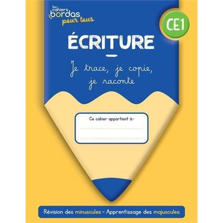 Cahiers Bordas pour tous - Ecriture CE1 - 2022 - Cahier - élève
