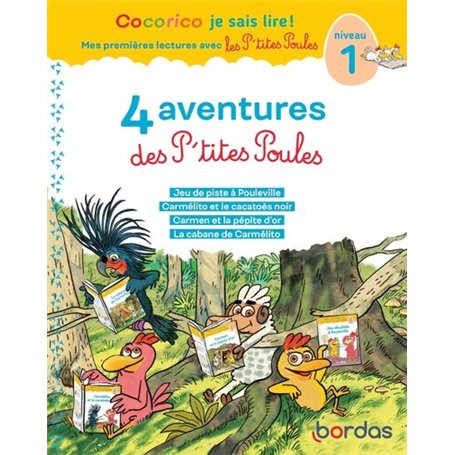 Cocorico Je sais lire ! 1res lectures - 4 aventures P'tites Poules - Niveau 1 - Tome 3