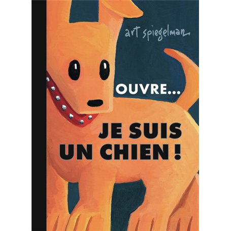 Ouvre... je suis un chien !