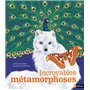 Incroyables métamorphoses