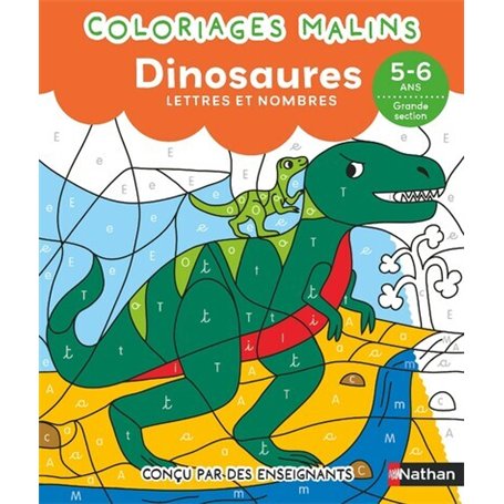 Coloriages malins - Les dinosaures lettres et nombres - 5-6 ans GS