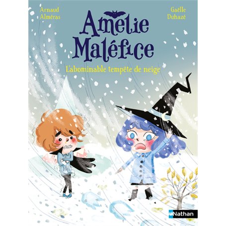 Amélie Maléfice - L'abominable tempête de neige