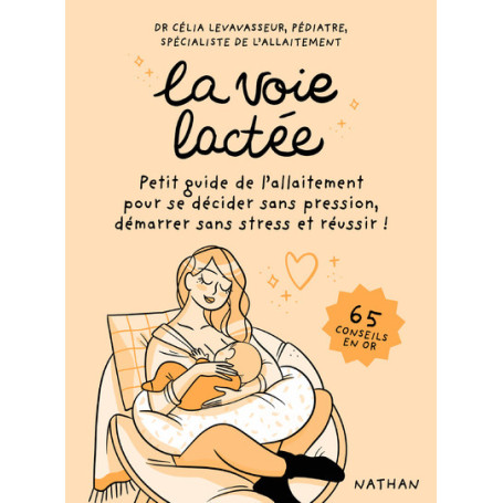 La voie lactée - Petit guide de l'allaitement pour se décider sans pression