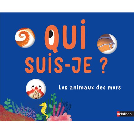 Qui suis-je ? Les animaux des mers