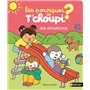 Les pourquoi de T'choupi - Les émotions