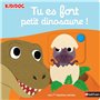Tu es fort petit dinosaure !