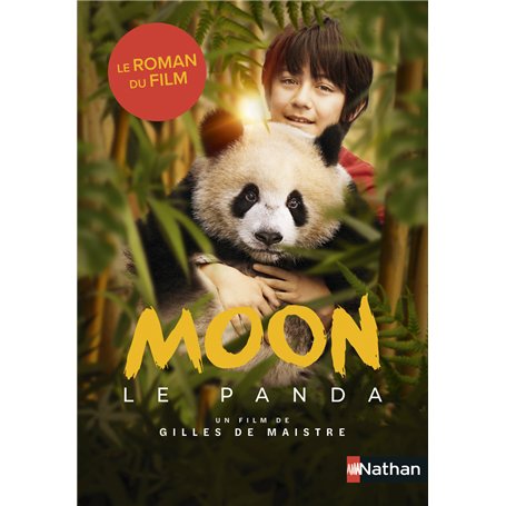 Moon le panda - le roman du film