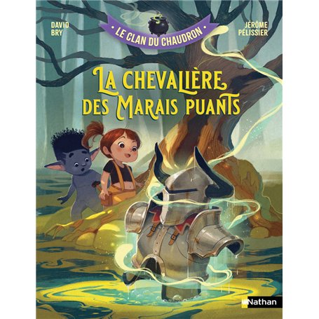 Le clan du chaudron : La chevalière des Marais puants