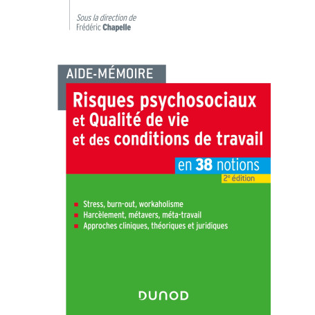 Aide-mémoire - Risques psychosociaux et qualité de vie et des conditions de travail - 2e éd.