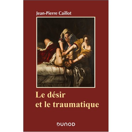 Le désir et le traumatique