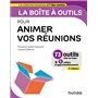 La boîte à outils pour animer vos réunions- 2e éd