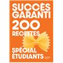 Succès garanti - 200 recettes spécial étudiants
